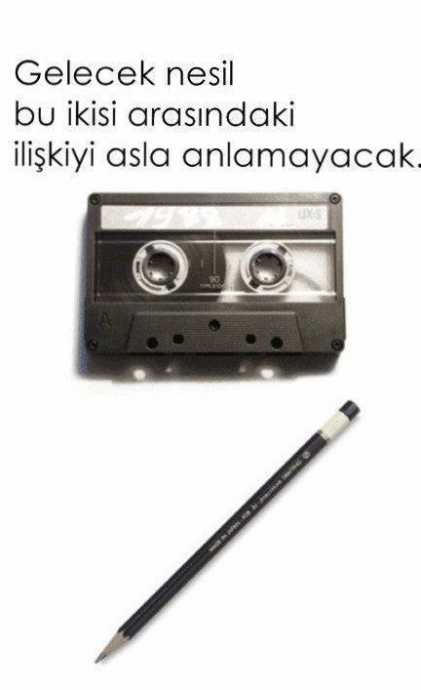 biz liseliler kaset ve kalem ilişkisini biliyoruz