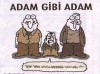 sözlükte adam gibi adam olmaması / #313267