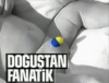 doğuştan fanatik