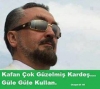 kafan çok güzelmiş güle güle kullan / #510028