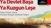 ya devlet başa ya kuzgun leşe