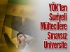 suriyeli mültecilere sınavsız üniversite / #511967